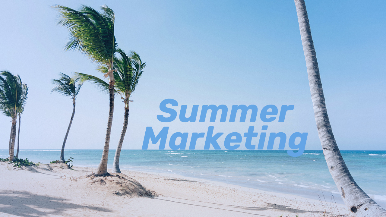 Summer Marketing Ideas: 5 Strategies to Ignite Your Brand