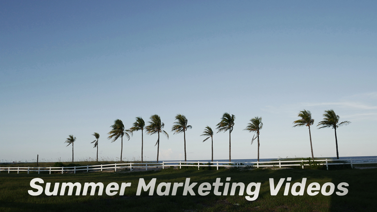 Summer Marketing Campaigns: The Best Video Content Strategies