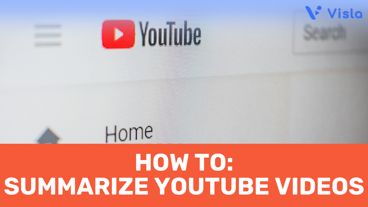 How to Use AI to Summarize YouTube Videos with Visla