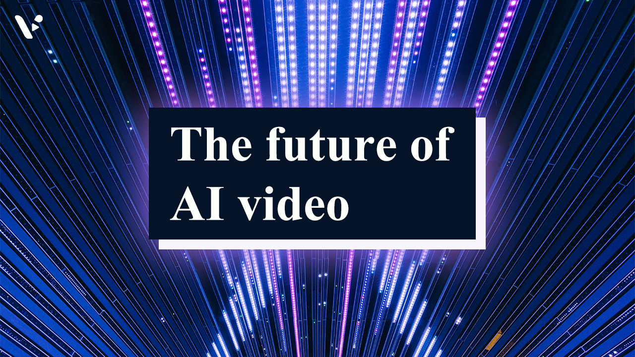 AI Video Generation – What Does Its Future Hold?